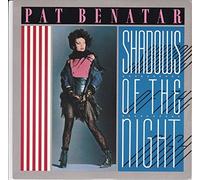 Pat Benatar - Shadows of the Night