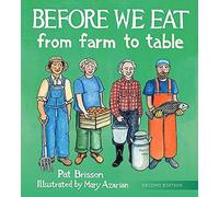 Pat Brisson - Before We Eat From Farm to Table - Hardback - B245z