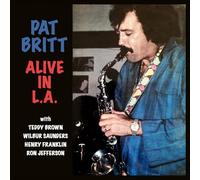 Pat Britt - Alive in L.A.