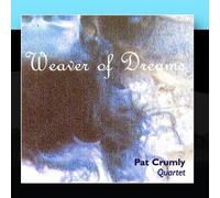 Pat Crumly Quartet - Weaver Of Dreams