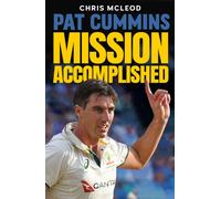 Pat Cummins: Mission Accomplished
