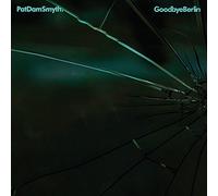 Pat Dam Smyth - Goodbye Berlin Ep