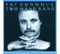 Pat Donohue - Two Hand Band
