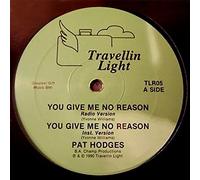Pat Hodges - You Give Me No Reason