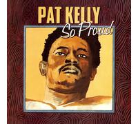 Pat Kelly - So Proud