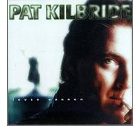 Pat Kilbride - Loose Cannon