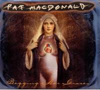 Pat MacDonald - Begging Her Graces