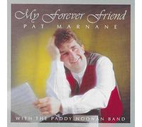 Pat Marnane & Paddy Noonan Ban - My Forever Friend