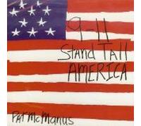 Pat McManus - 9-11 Stand Tall America (US Import)