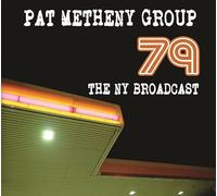 Pat Metheny Group - 79 The NY Broadcast (2CD)