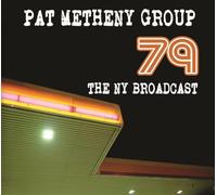 Pat Metheny Group - 79 The NY Broadcast (2CD)