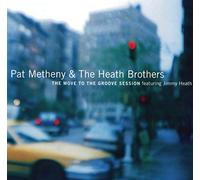 Pat Metheny & Heath Brot - Move To The Groove Sessions