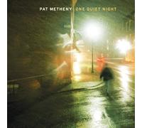Pat Metheny - One Quiet Night (1CD)