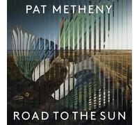 Pat Metheny : Road to the Sun CD (2021) NEW FREE Shipping, Save £s