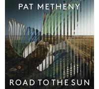 Pat Metheny - Road to the Sun (Limited Deluxe Boxset) [VINYL]