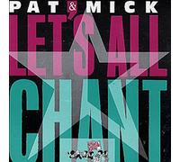 Pat & Mick - Lets All Chant - Pat And Mick 7" 45