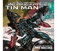 Pat Mills Joe Pineapples: Tin Man Paperback Book Pat Mills Multicolor