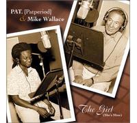 PAT. [Patperiod] & Mike Wallace - The Girl (She's Mine)