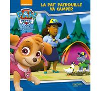 Pat' Patrouille - La Pat'Patrouille va camper