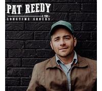PAT REEDY & THE LONGTIME GONERS - That's All There Is (and There Ain't No More) [VINYL]