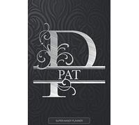 Pat: Silver Letter P The Pat Name - Pat Name Custom Gift Planner Calendar Notebook Journal