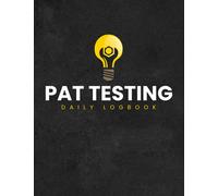 Pat Testing Daily Logbook: Portable Appliance Testing Forms/Sheets | Electrical Appliance Safety Certificate - Large A4 Size | Record Over 3000 Tests (UK)