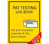 PAT Testing Log Book: HSE & IET Compliant Portable Appliance Testing & Inspection Record Sheets. Class I & II Appliances. (UK Safety Compliance)