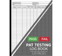 Pat Testing Log Book: Portable Appliance Test Register (Equipment for PAT Tester)