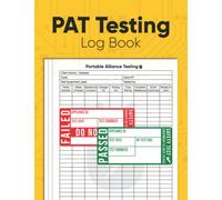 Pat Testing Log Book: Portable Appliance Testing Log Book | Electrical Appliances Safety Certificate | Equipment for PAT Testing | Pat test ... | Record More than 3000 Entries - 120 Pages