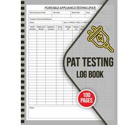 Pat Testing Log Book: Portable Appliance Testing Logbook | Equipment for PAT Tester | Electrical Appliances Safety Certificate