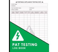 Pat Testing Log Book: Portable Appliance Testing of Electrical Equipment Maintenance Log for Landlords, Schools, and Businesses