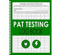 PAT Testing Log Book: Portable Appliance Testing Record Book for Electrical Safety Inspections | For PAT Testers, Electricians, Businesses and Organizations | +2800 Entries
