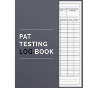 Pat testing Log Book: Portable Appliance Testing Record Book For PAT Testers, Electricians, Businesses and Organizations