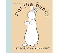 [Pat the Bunny: Touch n Feel] [by: Dorothy Kunhardt]