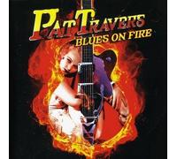 PAT TRAVERS - BLUES ON FIRE CD NEW
