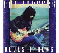 Pat Travers - Blues Tracks 1 by Pat Travers (1992-08-11)