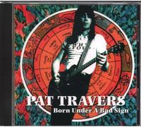 Pat Travers - Born Under a Sign