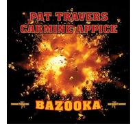 Pat Travers & Carmine Appice - Bazooka