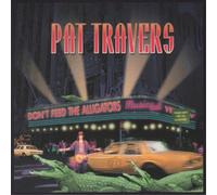 Pat Travers Don't Feed the Alligators (CD) Album