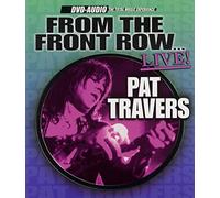 Pat Travers - From The Front Row... Live! [DVD AUDIO]