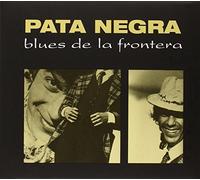 Pata Negra - Blues De La Frontera