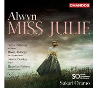 Patalong/Bbcso/Oramo - William Alwyn: Miss Julie