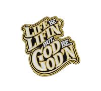 Patch Party Club, (1-pc) “Life Be Lifin’ But God Be God’n” 3.5" Iron-On Faith Patch for Hats, Denim Jackets, Backpacks - Embroidered Christian Patch for Gospel Lovers & Believers