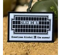 Patch "Sometimes Alcohol Is The Answer" Patch for Clothing Backpacks Tactical Morale Military Patches Sticker Badge Patches