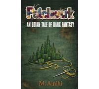 Patchwork: An Ozian Tale of Dark Fantasy
