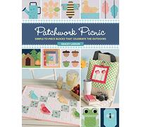 Patchwork Picnic: Simple-To-Piece Blocks That Celebrate the Outdoors