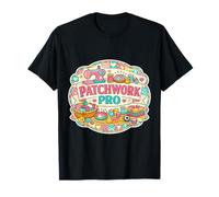Patchwork Pro Funny Quilting Lover Quilter Sewing Joke Humor T-Shirt