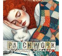 Patchwork Sleeping Beauties Coloring Book for Adults: Patchwork Coloring Book for Adults Portraits Coloring Book Grayscale Patchwork Pets Coloring Book: 7 (Patchwork Coloring Books)