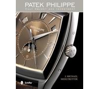 Patek Philippe: Cult Object and Investment