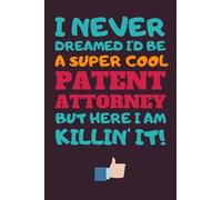 Patent Attorney Gifts: Blank Lined Notebook Journal Diary Paper, a Funny and Appreciation Gift for Patent Attorney to Write in